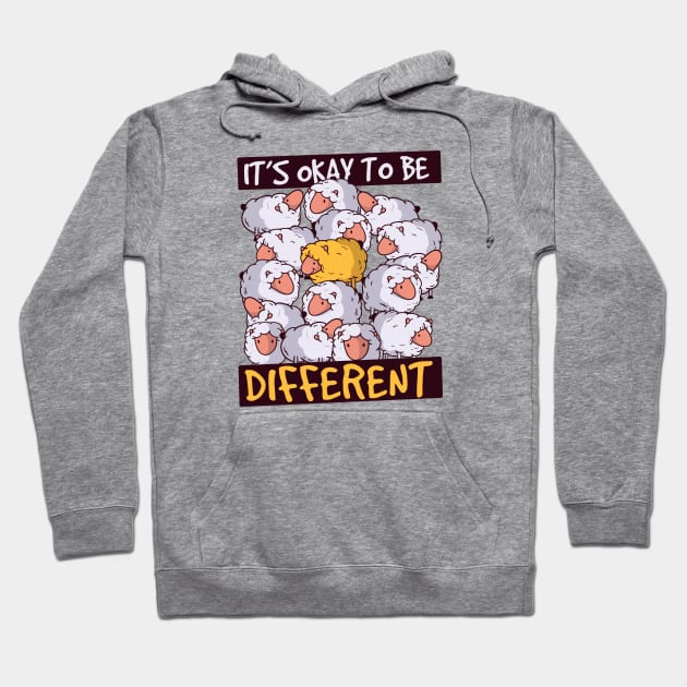 It's Okay to Be Different Hoodie by SLAG_Creative